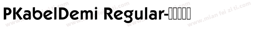 PKabelDemi Regular字体转换